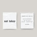 Tatuagem temporária not today