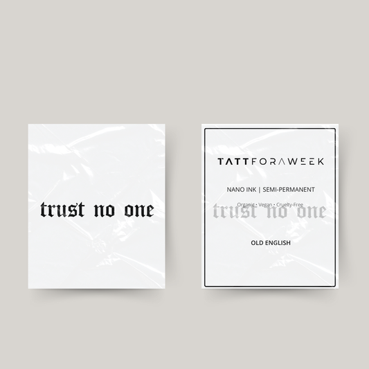 Tijdelijke tattoo trust no one