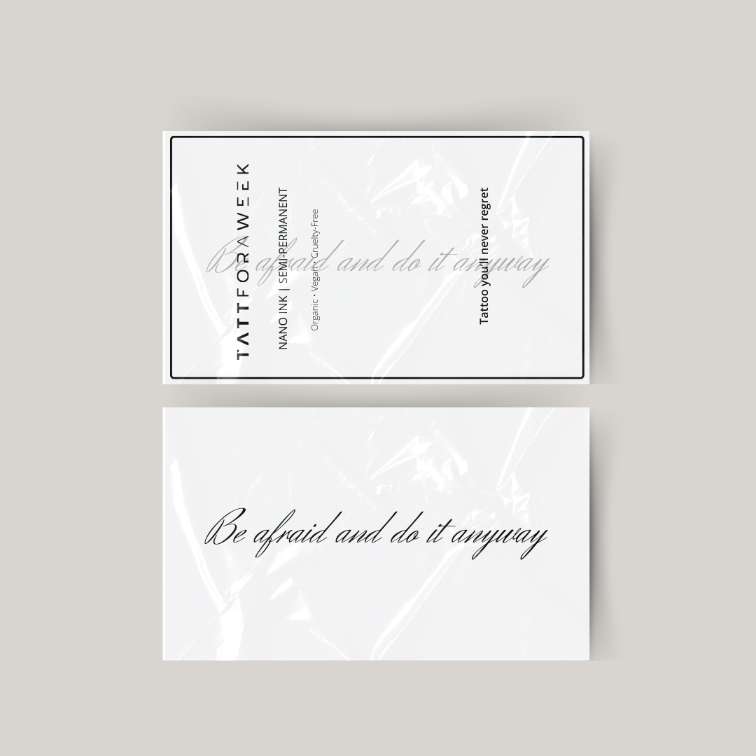 Tatuagem Tijdelijke, tenha medo e faça mesmo assim